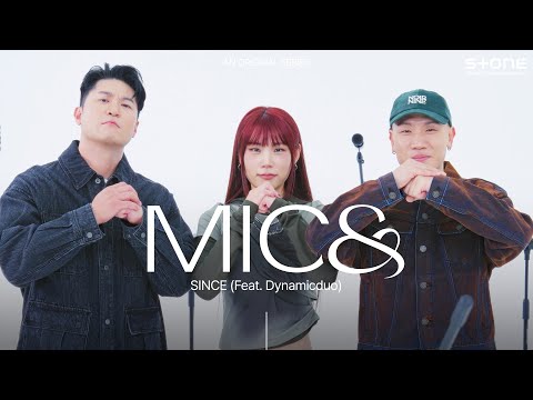[MIC&] SINCE - BANGING! (Feat. 다이나믹 듀오)｜마이크앤드, Stone LIVE