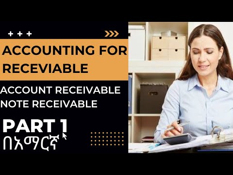 Accounting for Receivable in Amharic Principle of accounting I, CH 5 Part 1