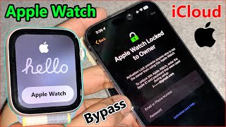 delete activation lock on apple watch all series icloud unlock Without Previous owner iWatch
