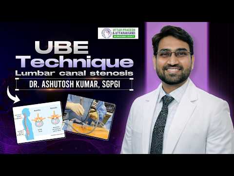 UBE for Lumbar Canal Stenosis: Step-by-Step Approach | Dr. Ashutosh Kumar