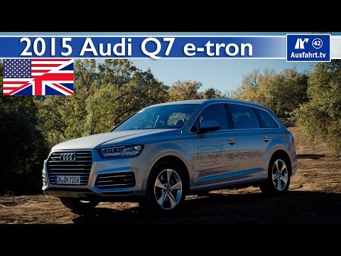 2015 Audi Q7 e-tron - Test, Test Drive and Review (English)