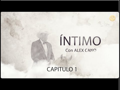 INTIMATE with Alex Cano - Chapter 1