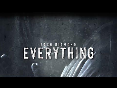Zach Diamond - Everything (Lyric Video)