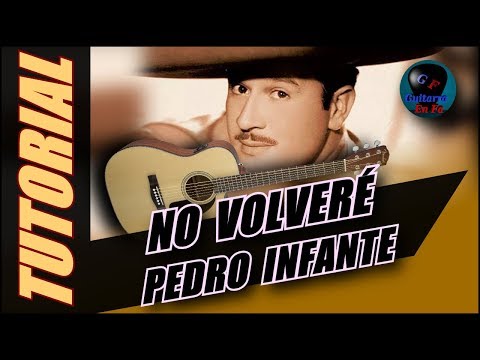 No Volveré - Pedro Infante
