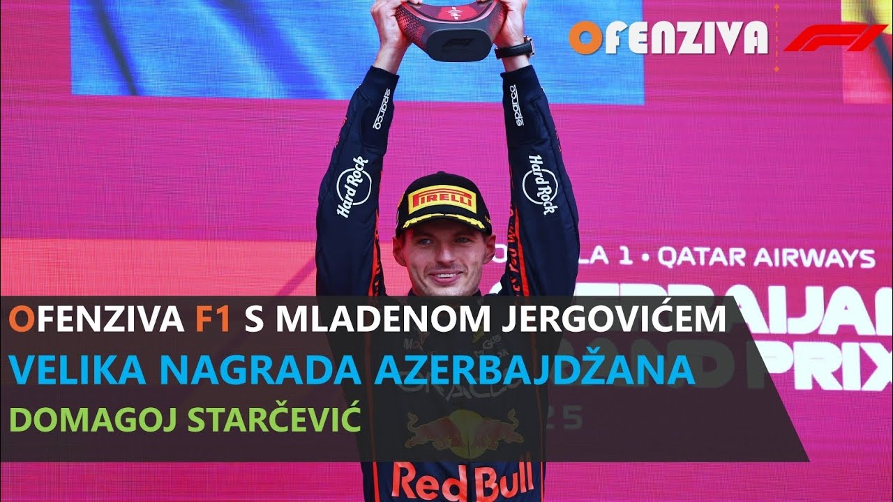 Ofenziva F1 s Mladenom Jergovićem - Velika nagrada Azerbajdžana