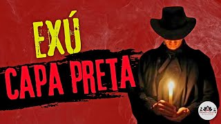IMPRESSIONANTE HISTÓRIA DO EXÚ CAPA PRETA