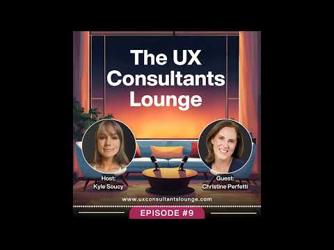 Episode 9: Christine Perfetti - Blending UX Consulting with a Mission-Driven Passion Project