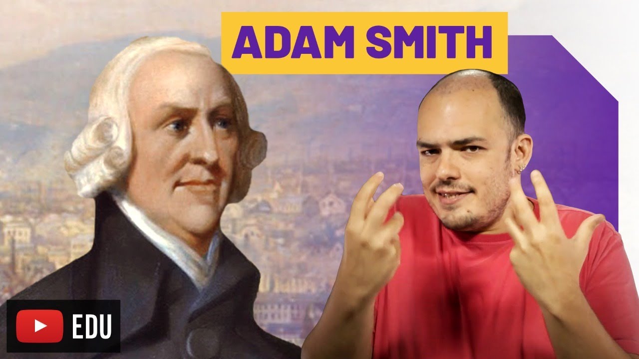 Adam Smith | Liberalismo, Mão invisível e Sentimentos morais