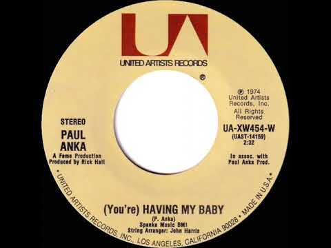 1974 HITS ARCHIVE: (You’re) Having My Baby - Paul Anka with Odia Coates (a #1 record--stereo 45)