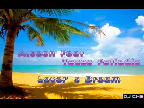 Alceen Feat Tasos Fotiadis   Lover's Dream SUMMER HIT 2011