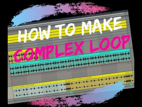 How to make Complex Loop - John Clarcq (Beatport artist)