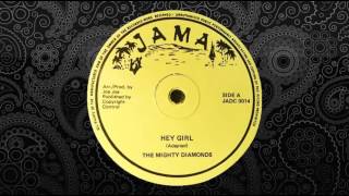 The Mighty Diamonds - Hey Girl Come And Get It