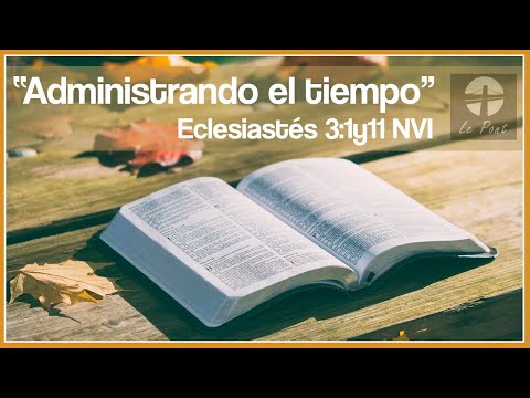 ✅📖👉👉 DEVOCIONALES CRISTIANOS DIARIOS "Administrando el tiempo" Le Pont