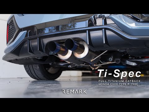 REMARK Ti Spec - Honda Civic Type R [FK8] Full Titanium Catback Exhaust System