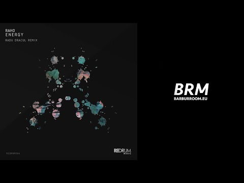 BRM PREMIERE: Raho - Energy (Radu Dracul's Dark Energy Remix) [Redrum Music]