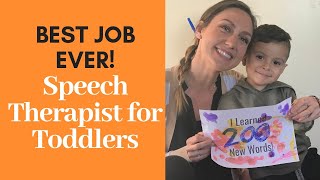 What's it like being an Early Intervention Speech Therapist