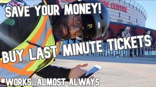 HOW TO SAVE MONEY BUYING LAST MINUTE TICKETS!