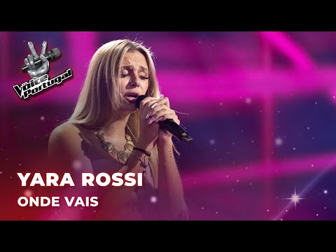 Yara Rossi - "Onde Vais" | Blind Auditions | The Voice Portugal 2023