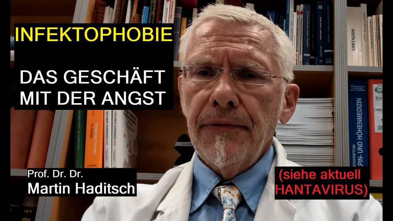 INFEKTOPHOBIE - DAS GESCHÄFT MIT DER ANGST (siehe aktuell Hantavirus)