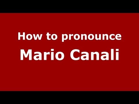 How to pronounce Mario Canali (Italian/Italy) - PronounceNames.com