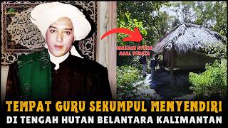 Download lagu INILAH TEMPAT KHALWAT GURU SEKUMPUL ❗ Misteri dan Kisahnya mp3