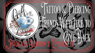 Tattoo &amp; Piercing Trends That Should Come Back - Q&amp;A in the Kitchen S03 EP11