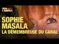Faites Entrer L Accusé Sophie Masala La Démembreuse Du Canal