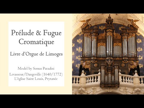 'Prélude & Fugue Cromatique' from the Livre d'Orgue de Limoges - Prytanée (1640, 1772), Hauptwerk