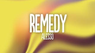 Alesso - REMEDY (Lyrics) Alesso - REMEDY (Lyrics)
