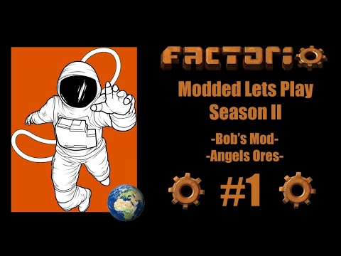 Modded Factorio Angles Ores + Bob's Mod Season 2 Episode 1: A new Beginning