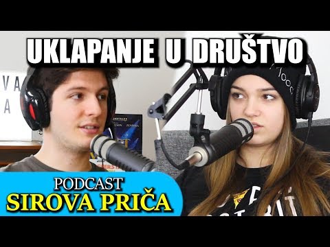 Uklapanje U Društvo | SIROVA PRIČA #5 ft. Irina Arsenijević