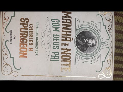 Leitura do devocional de hoje, dia 24/10 do livro Manhã e noite com Deus Pai, de Charles Spurgeon.