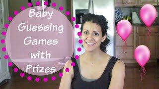 Baby Guessing Games with Prizes