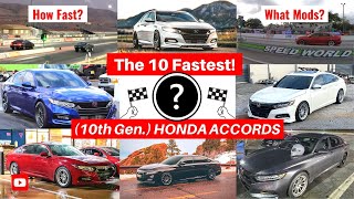 Top 10 FASTEST - (2018+) 10th Gen Honda Accords