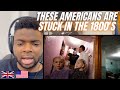 Brit Reacts To THESE AMERICANS ARE STUCK IN THE 1800's!