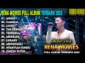 Angin Camelia Rena Movies Full Album Terbaru 2025 NEW PALAPA FULL ALBUM TERBARU 2025