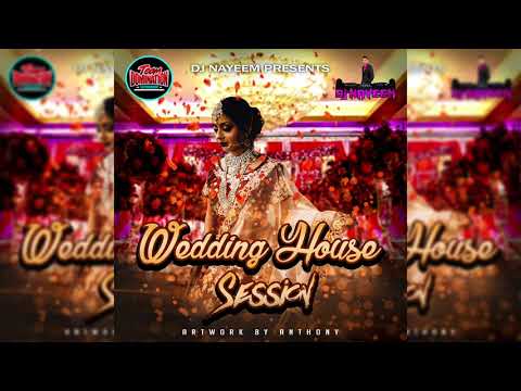 Wedding House Session By DJ Nayeem