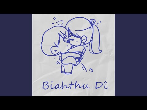Biahthu Di (feat. Bzi Chhangte)