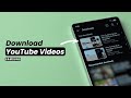 How To Download YouTube Videos On Samsung