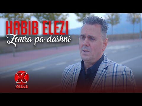 HABIB ELEZI - ZEMRA PA DASHNI