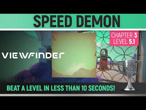 Viewfinder - Speed Demon 🏆 Trophy / Achievement Guide