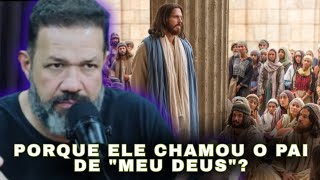 Se Jesus é Deus, então porque Ele chama o Pai de MEU DEUS? Pr. Sezar Cavalcante.
