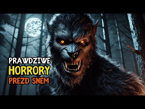 Nie Słuchaj Sam: Dziesięć Spotkań z Wilkołakami, Które Przeraziły Europę | Prezd Snem