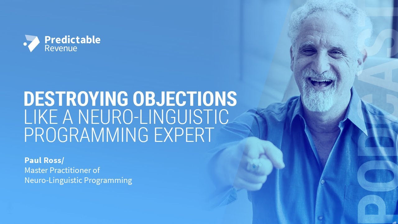 Destroying Objections like a Neuro-Linguistic Programming Expert