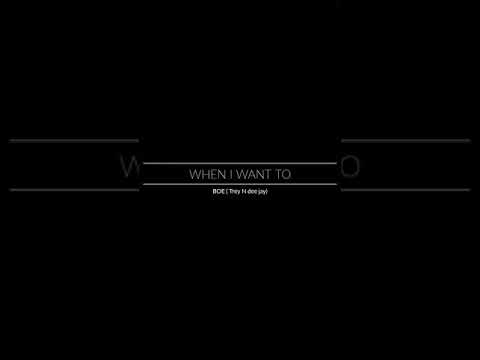 BOE(Trey N dee jay) - When I Want To