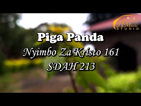 Piga Panda || Nyimbo Za Kristo 161 @hms