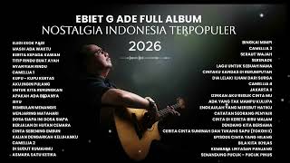 Download lagu Mix - Ebiet G. Ade -Full Album Nostalgia Indonesia Terpopuler | Audio HQ mp3