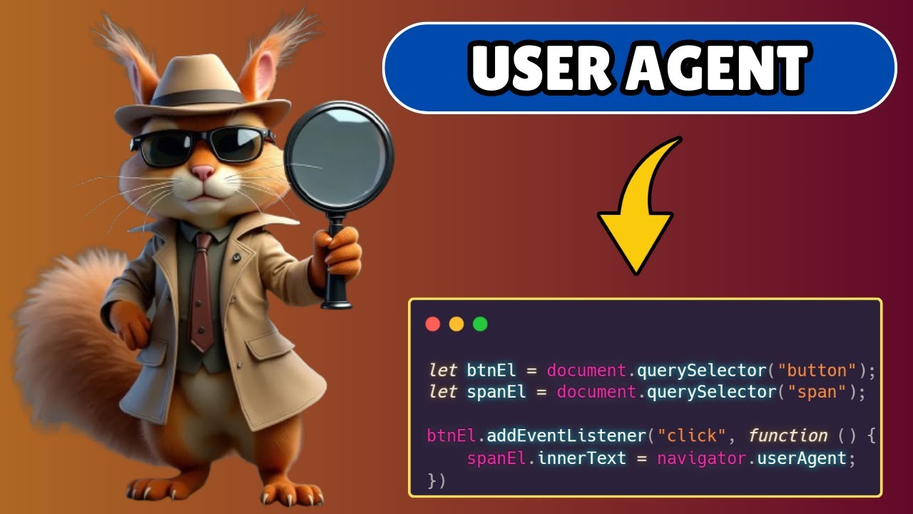 How to Get User  Agent in Javascript