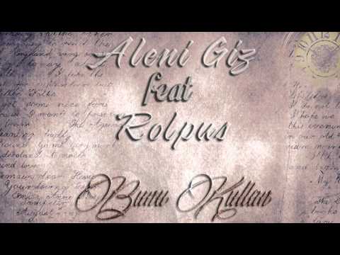 Roger Rolpus feat Aleni Giz - Bunu Kullan