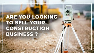 How to sell a Construction Business? [ Commercial ]